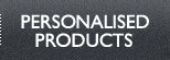 Personalised Products